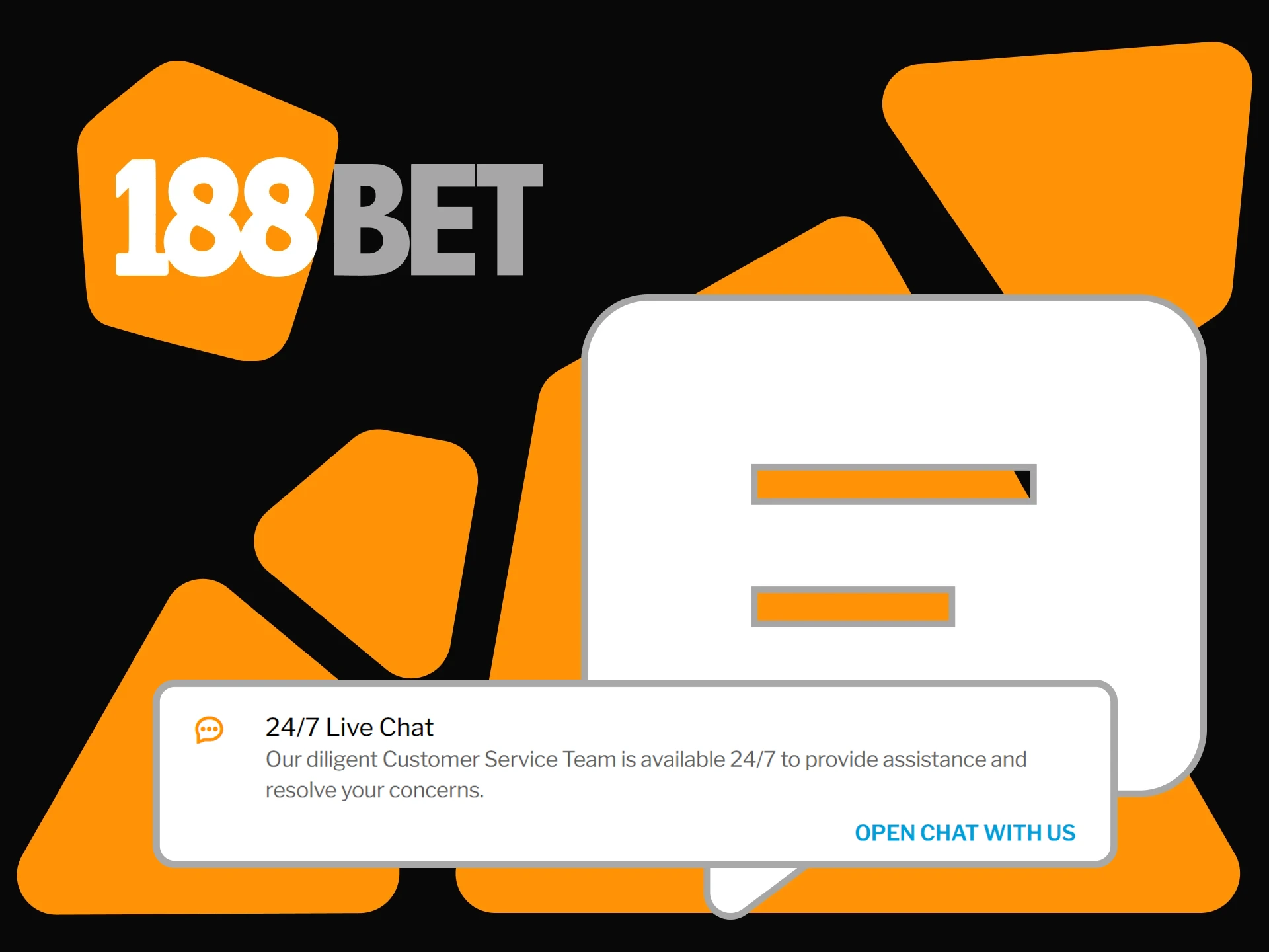 Use the chat to contact the 188bet team.